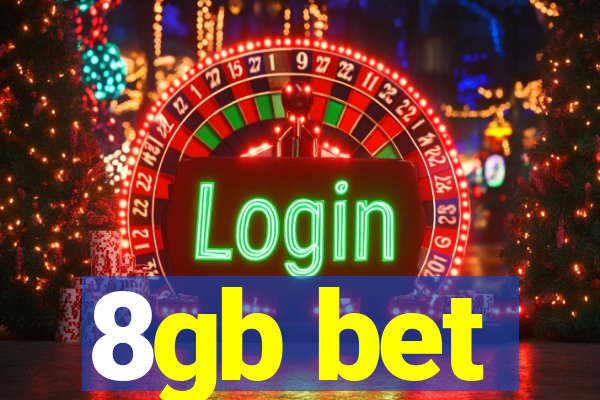 8gb bet